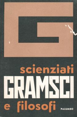 Gramsci. Scienziati e filosofi, Ugo Spadoni